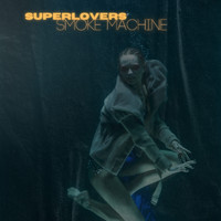Superlovers - Smoke Machine