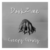 Darkzine - Creepy Crawly
