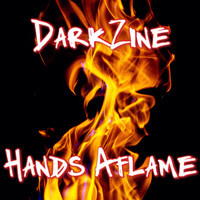 Darkzine - Hands Aflame