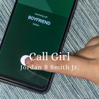 Jordan B Smith Jr. - Call Girl