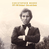 Christopher Moore - 1977-1981