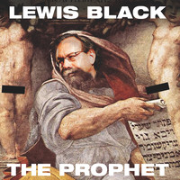 Lewis Black - The Prophet (Explicit)