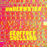 Geoffrey Shellard - Underwater (The Rusted Tinman Mix)