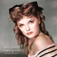 Julie London - Anthology 2022 (All Tracks Remastered)