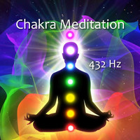 Music Body and Spirit - 432 Hz Chakra Meditation