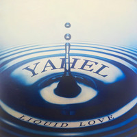 Yahel - Liquid Love