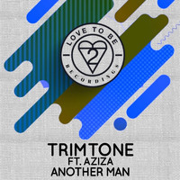 Trimtone - Another Man