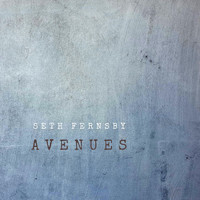 Seth Fernsby - Avenues