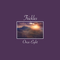 Onze Eight - Trickles
