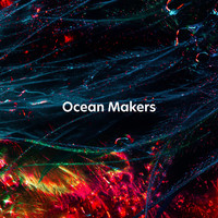 Ocean Makers - Chilled Waves
