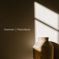 Miesha Berens - Dreaminess