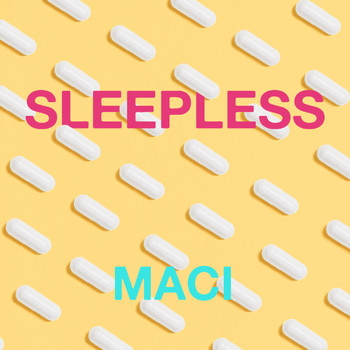 Maci - SLEEPLESS