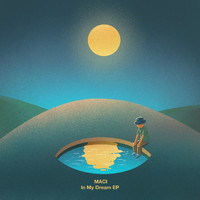 Maci - in my dream EP
