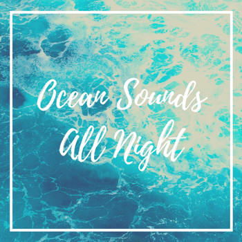 Beach Top Sounders - Ocean Sounds All Night