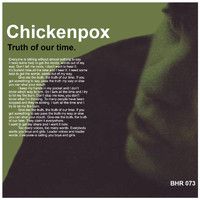 Chickenpox - Truth Of Our Time