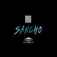 Bash - Sancho (Explicit)