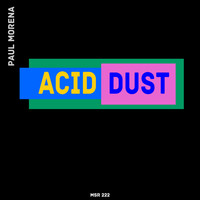 Paul Morena - Acid Dust