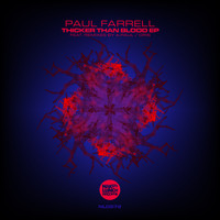Paul Farrell - Thicker Than Blood EP