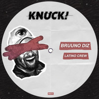 Bruuno Diz - Latino Crew