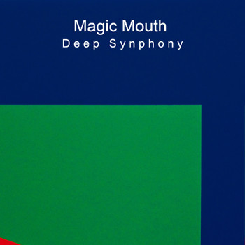 Magic Mouth - Deep Synphony