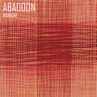 Abaddon - Humane