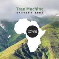 Trax Machine - Eastern Time