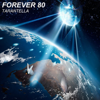 Forever 80 - Tarantella