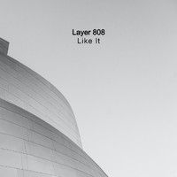 Layer 808 - Like It