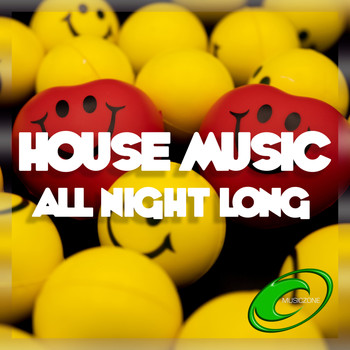Various Artists - House Music All Night Long