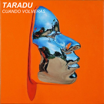 Taradu - Cuando Volveras