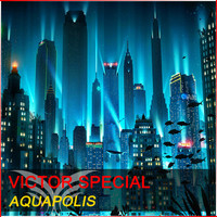 Victor Special - Aquapolis