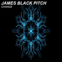 James Black Pitch - Change