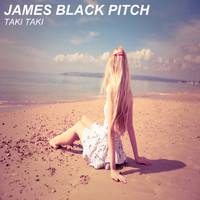 James Black Pitch - Taki Taki