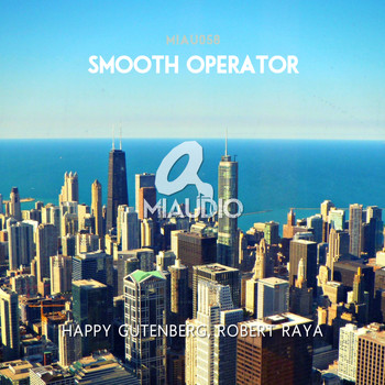 Happy Gutenberg, Robert Raya - Smooth Operator