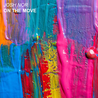 Josh Nor - On The Move