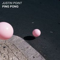 Justin Point - Ping Pong