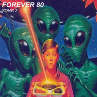 Forever 80 - Song 2