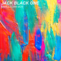 Jack Black One - Smalltown Boy