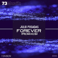 Julio Posadas - Forever (Remixes)