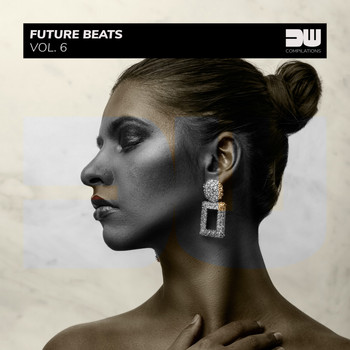 Various Artists - Future Beats, Vol. 6 (Explicit)