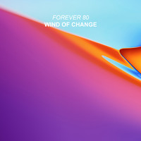 Forever 80 - Wind Of Change