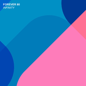 Forever 80 - Infinity