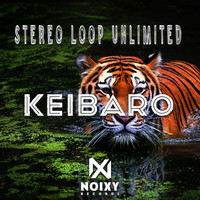 Stereo Loop Unlimited - Keibaro