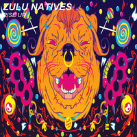 Zulu Natives - Rise Up
