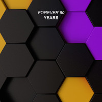 Forever 80 - Years