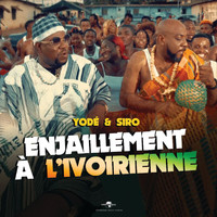 Yodé & Siro - Enjaillement à l'Ivoirienne