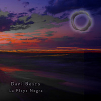 Dani Bosco - La Playa Negra