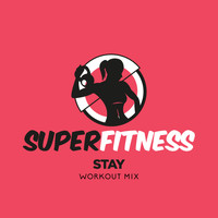 SuperFitness - Stay (Workout Mix)