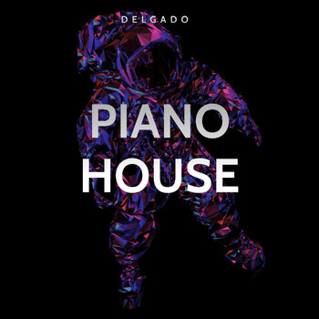 Delgado - Piano House