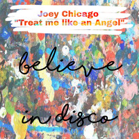 Joey Chicago - Treat Me Like an Angel